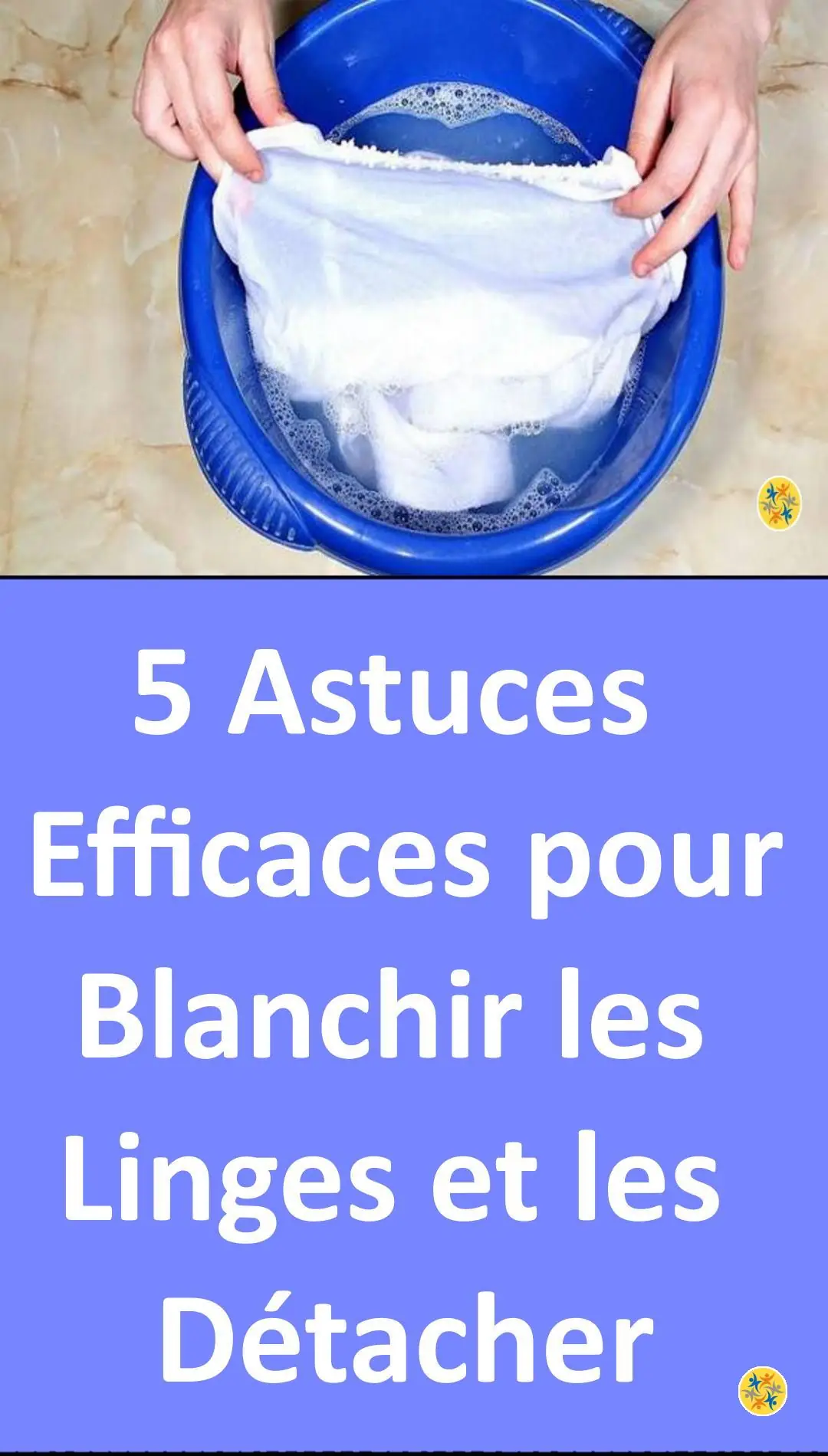 8 Astuces Magiques Pour Blanchir Le Linge Facilement (Sans Javel).