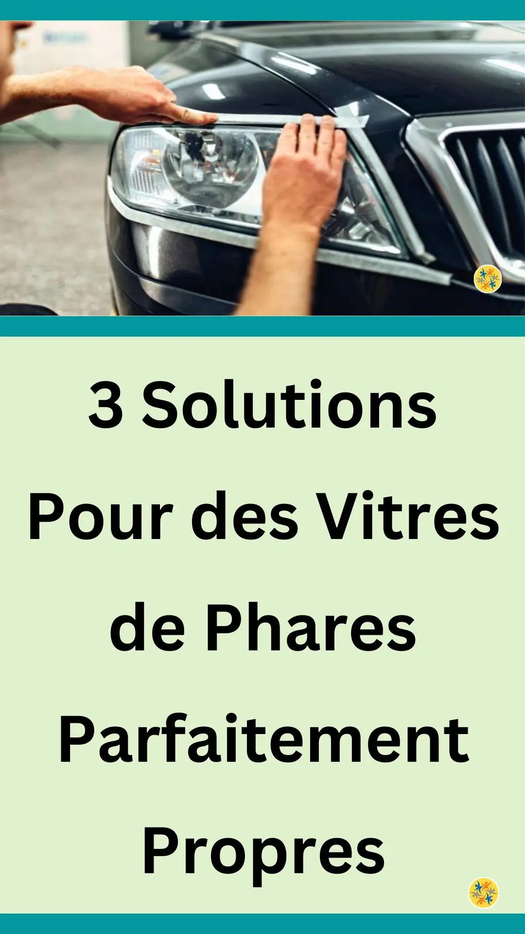 Astuces pour nettoyer les vitres de phares 