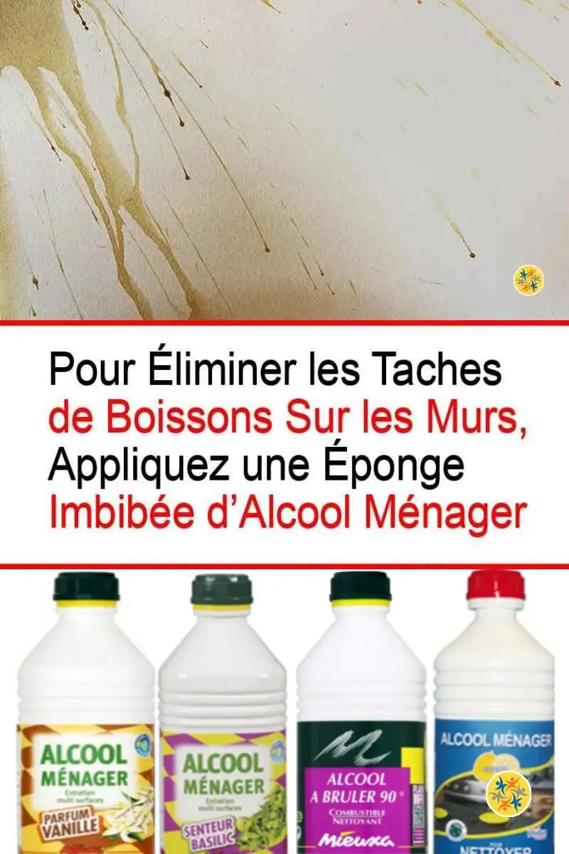 Effacer les taches de boissons sur les murs avec l’alcool ménager