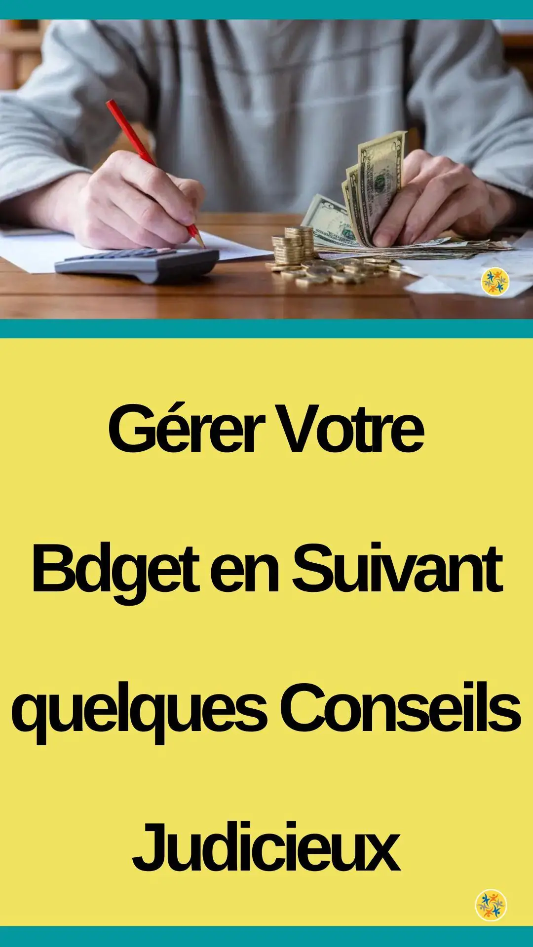 Les étapes à suivre pour faire des économies mensuelles