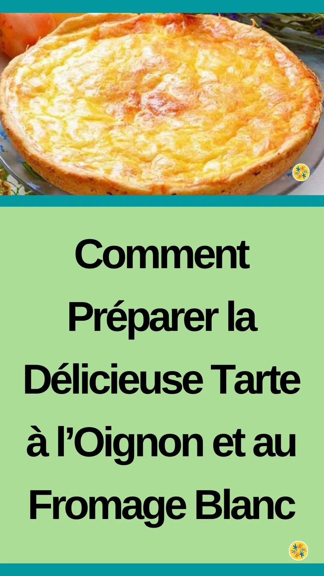 Recette de tarte à l’oignon et au fromage blanc