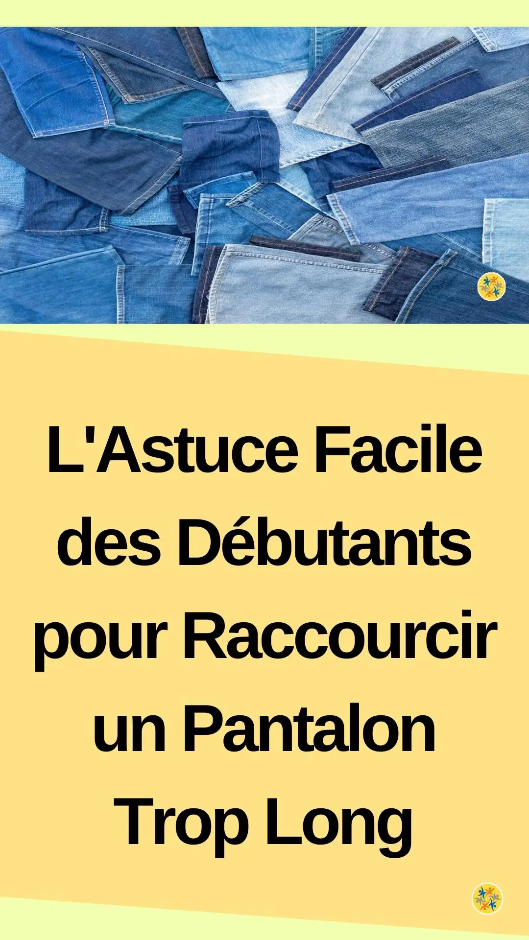 Fixer un problème de couture et de pantalons un peu longs